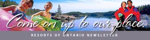Resorts of Ontario Newsletter